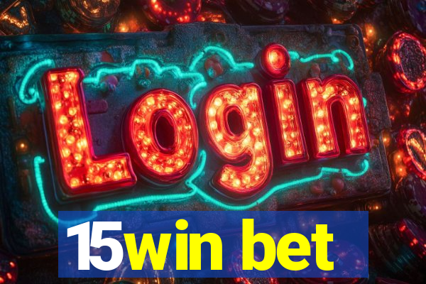 15win bet